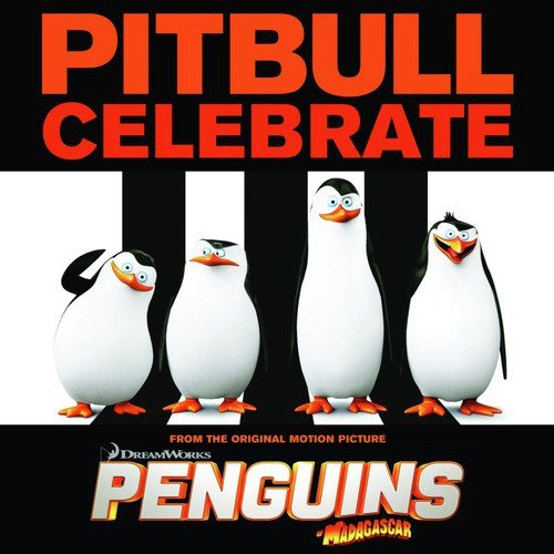 Celebrate (From the Original Motion Picture "Penguins of Madagascar")