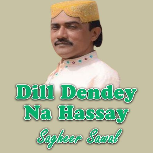 Dill Dendey Na Hassay