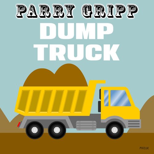 Dump Truck cover art