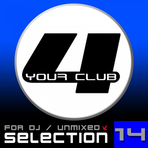 For Your Club, Vol. 14 (For DJ Unmixed Selection)