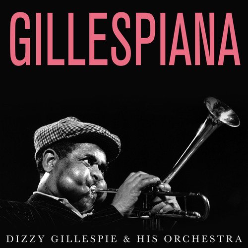 Gillespiana (Remastered)