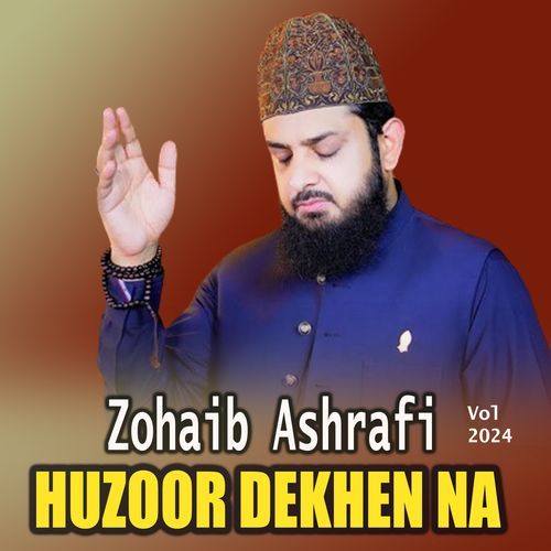 Huzoor Dekhen Na, Vol. 2024