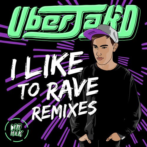 I Like To Rave (Remixes)_poster_image