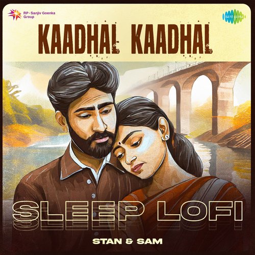 Kaadhal Kaadhal - Sleep Lofi