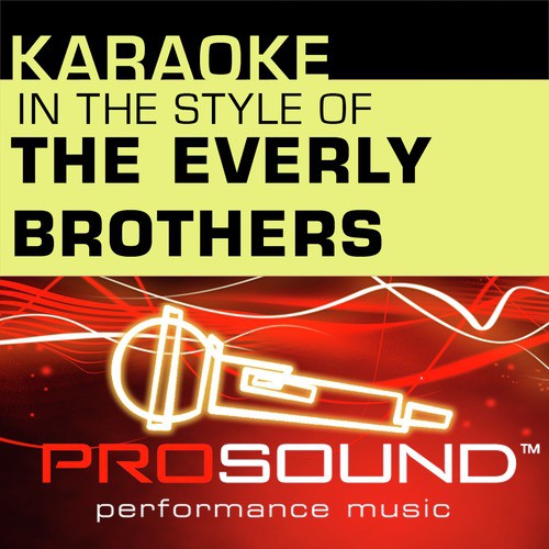 Bird Dog (Karaoke With Background Vocals)[In the style of Everly Brothers]