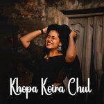 Khopa Koira Chul