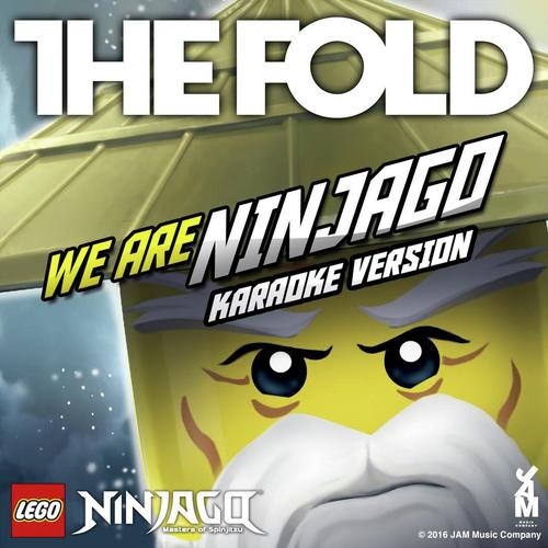 LEGO NINJAGO - WE ARE NINJAGO (KARAOKE VERSION)