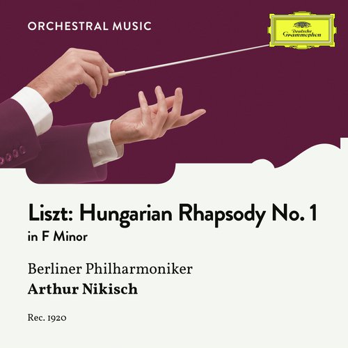 Liszt: Hungarian Rhapsody No. 1 in F Minor, S. 359 No. 1