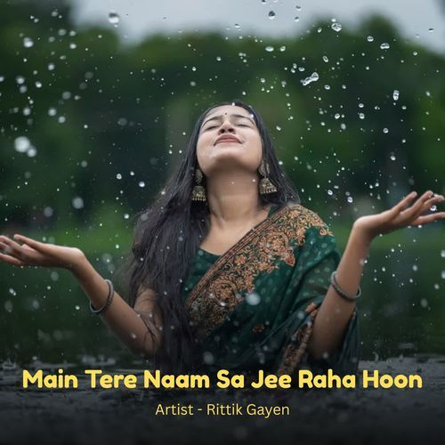Main Tere Naam Sa Jee Raha Hoon
