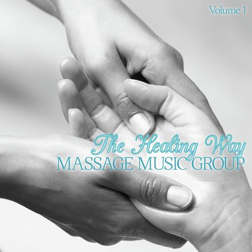 Massage Music Group: The Healing Way, Vol. 1