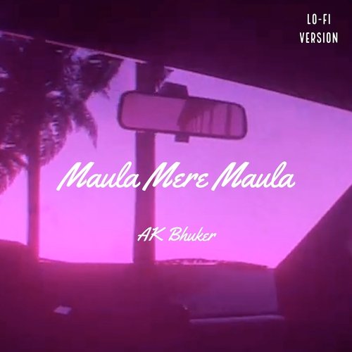 Maula Mere Maula (Lo-Fi Version)_poster_image