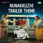 Nunakkuzhi Trailer Theme (From "Nunakkuzhi")