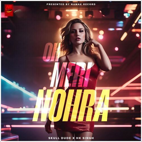 Oh Meri Nohra