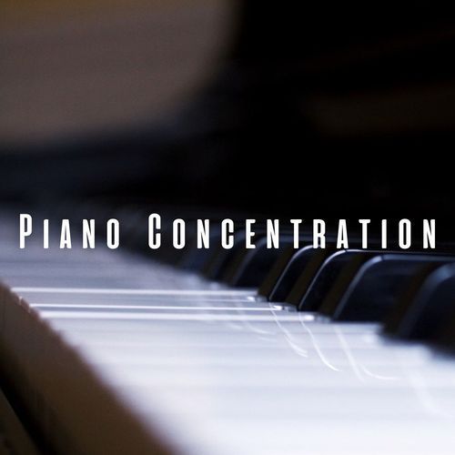 Piano Concentration: Relaxing Piano Tunes for Clear Mind_poster_image