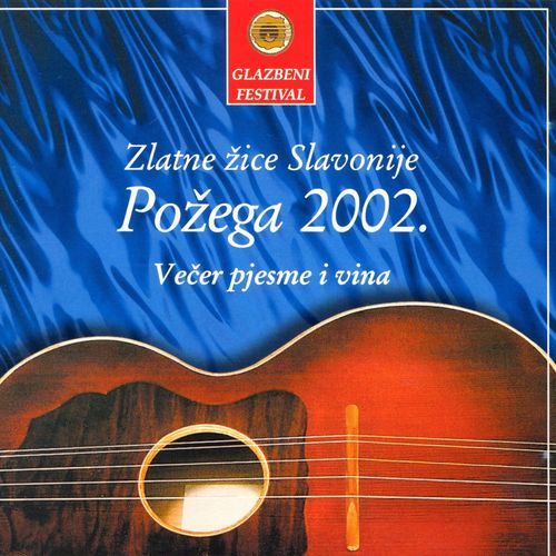 Požega 2002., Večer Pjesme I Vina