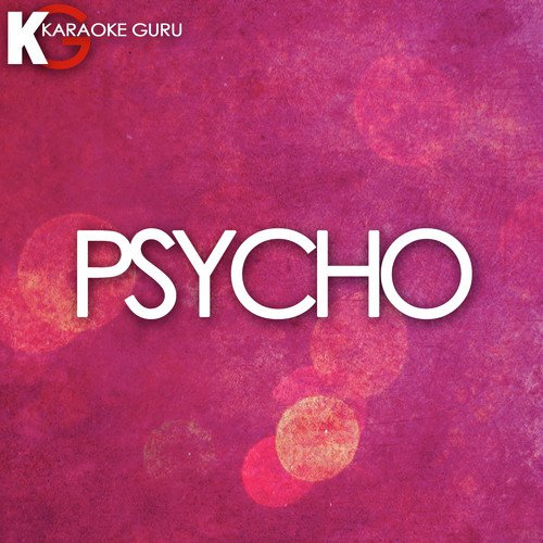 Psycho (Originally Performed by Post Malone feat. Ty Dolla $ign) [Karaoke Version]_poster_image