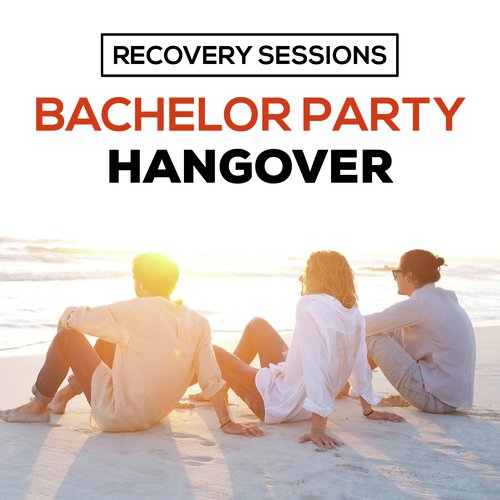 Recovery Sessions: Bachelor Partyhangover_poster_image