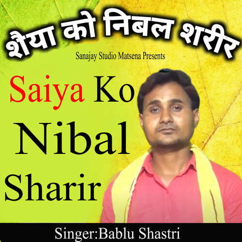 Saiya Ko Nibal Sharir