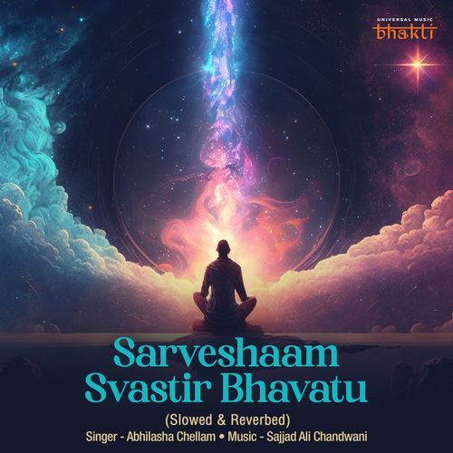 Sarveshaam Svastir Bhavatu (Slowed & Reverbed)