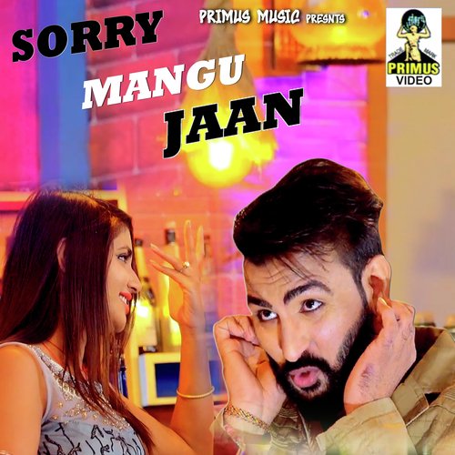 Sorry Mangu Jaan (Hindi Song)