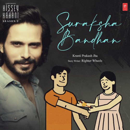 Suraksha Bandhan (From "Kissey Aur Kahani Season 2")