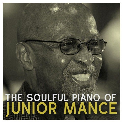 The Soulful Piano of Junior Mance