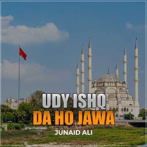 Udy Ishq Da Ho Jawa