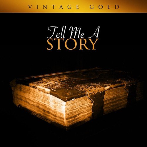 Vintage Gold - Tell Me A Story