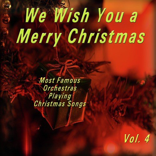 We Wish You a Merry Christmas, Vol. 4