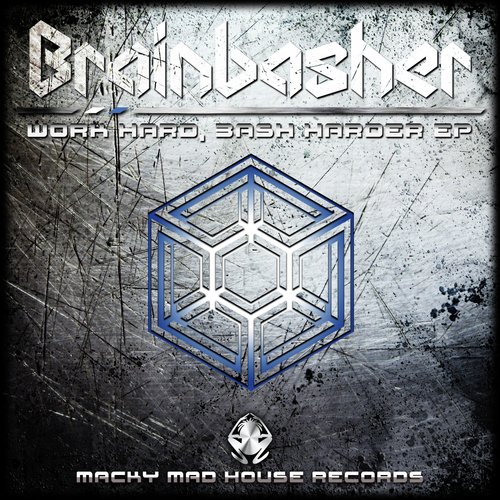 Work Hard, Bash Harder EP