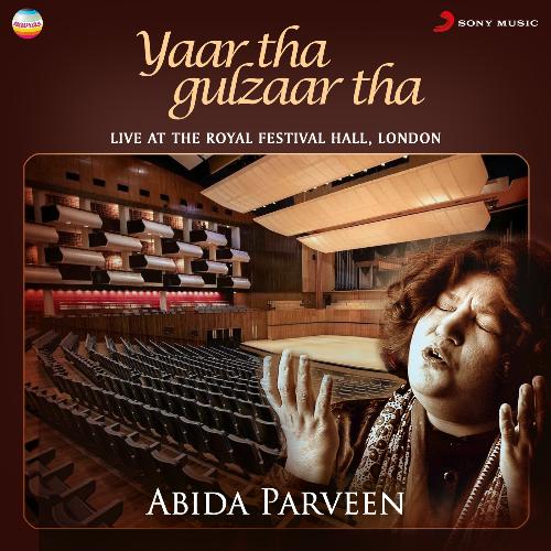 Yaar Tha Gulzaar Tha (Live at the Royal Festival Hall, London)