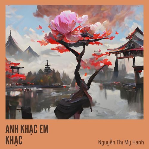 ANH KHẠC EM KHẠC cover art