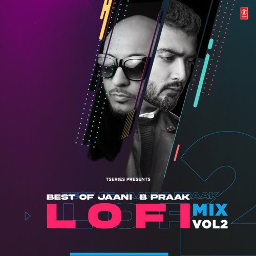 Best Of Jaani B Praak Lofi Mix Vol-2