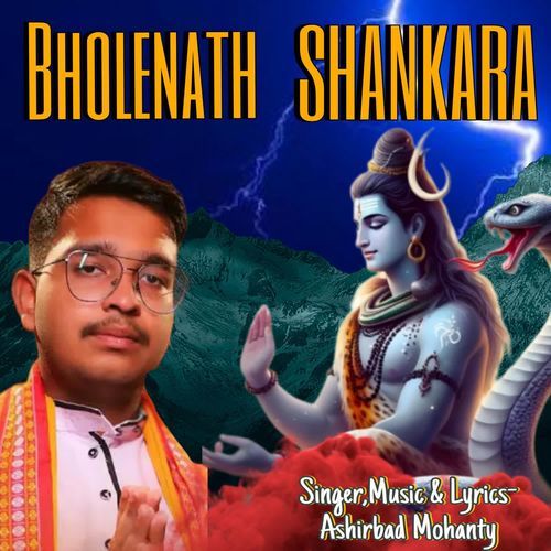 Bholenath Shankara (Ashirbad Mohanty)