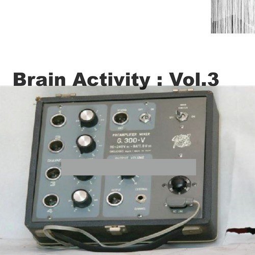 Brain Activity: Vol. 3