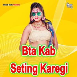 Bta Kab Seting Kab Karegi