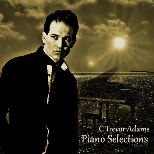 C Trevor Adams Piano Selections