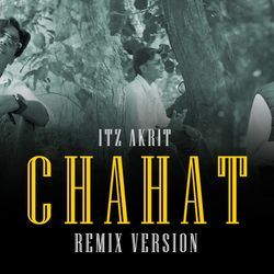 Chahat (Remix)-MjwZSQdVYF8