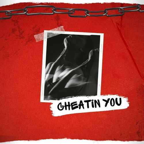 Cheatin You (Radio Edit)