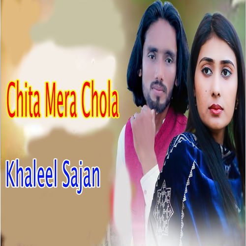 Chita Mera Chola