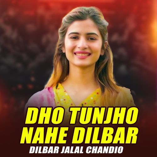 Dho Tunjho Nahe Dilbar