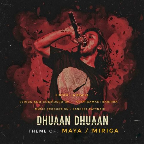 Dhuaan Dhuaan (Theme of Maya / Miriga)