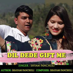 Dil Dede Gift Me-QTcuRTtRfmM