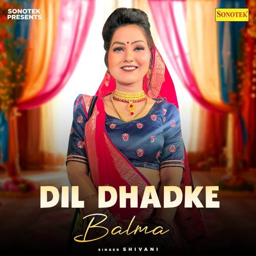 Dil Dhadke Balma