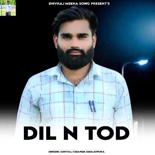 Dil N Tod