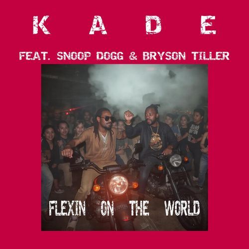 Flexin' On The World (feat. Snoop Dogg & Bryson Tiller)