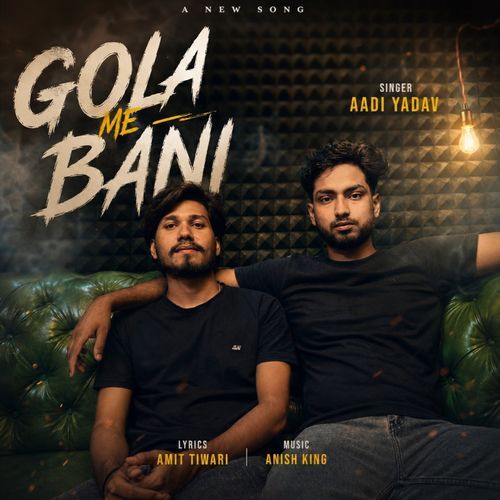 Gola Me Bani