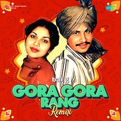 Gora Gora Rang - Remix-OQMuWBBTcmk