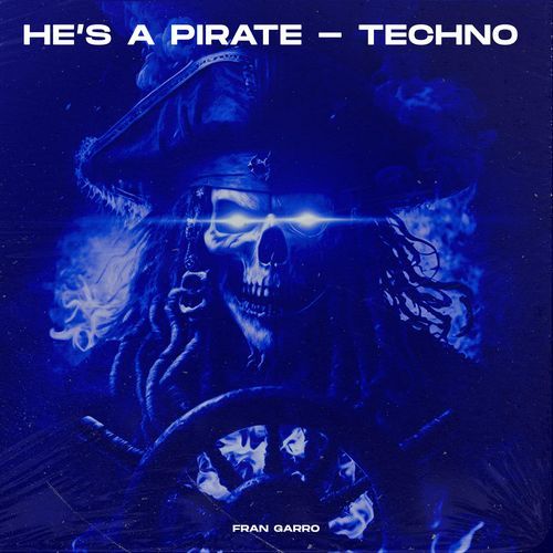 He's a Pirate (Techno)