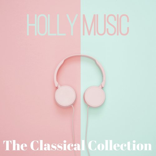 Holly Music (The Classical Collection)